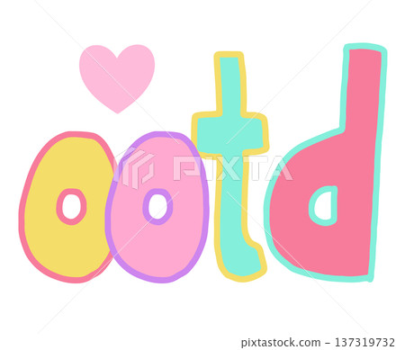 Hand writing OOTD letters with cartoon font for text, message, words, typography, cute patch, sign, symbol, print, social media post, banner, sticker, emoji, icon, decoration, fridge magnet, fashion Hand writing OOTD letters with cartoon font for text, message, words, typography, cute patch, sign, symbol, print, social media post, banner, sticker, emoji, icon, decoration, fridge magnet, fashion 137319732