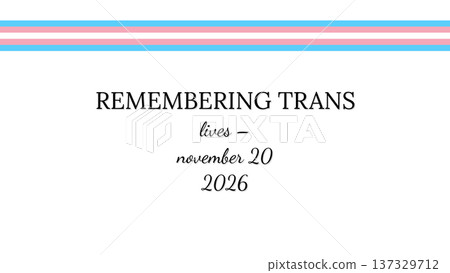 REMEMBERING TRANS LIVES NOVEMBER 20 2026 REMEMBERING TRANS LIVES NOVEMBER 20 2026 137329712