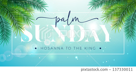 Palm Sunday Illustration for Christian Religious Occasion with Palm Leaves and Ray of Sunshine on Sky Blue Background. Vector Holy Week Design for Savior Celebrate Theme Poster Template for Banner Palm Sunday Illustration for Christian Religious Occasion with Palm Leaves and Ray of Sunshine on Sky Blue Background. Vector Holy Week Design for Savior Celebrate Theme Poster Template for Banner 137330011