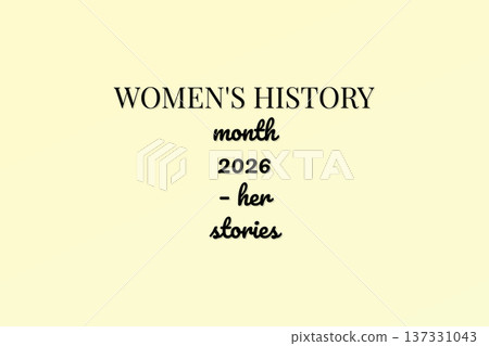 WOMENS HISTORY MONTH 2026 HER STORIES WOMENS HISTORY MONTH 2026 HER STORIES 137331043