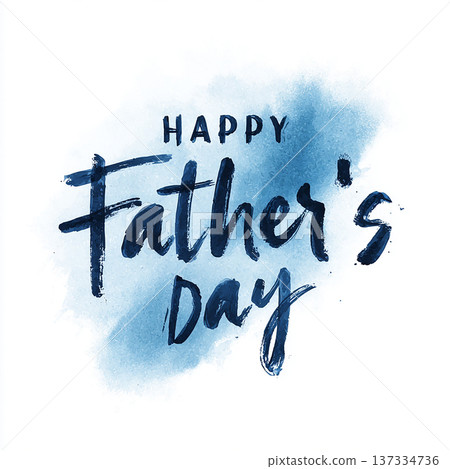 Happy Father's Day celebration with handwritten design and watercolor background, perfect for greeting cards and social media posts Happy Father's Day celebration with handwritten design and watercolor background, perfect for greeting cards and social media posts 137334736