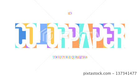 Color Font Logo Alphabet Vector Fun Geometric Letter Set Blocky Typography, Art Typographic Design for Title Text, Festive Typo Poster Headline, Type Fest Logotype, Colorful Fonts. Vector Typeface. Color Font Logo Alphabet Vector Fun Geometric Letter Set Blocky Typography, Art Typographic Design for Title Text, Festive Typo Poster Headline, Type Fest Logotype, Colorful Fonts. Vector Typeface. 137341477