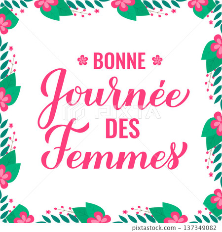 Bonne Journee des Femmes - Happy Womens Day in French. International Womans day typography poster. Vector template, banner, greeting card, flyer, etc. 137349082