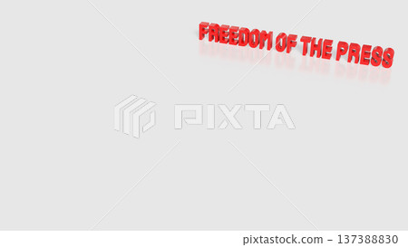 Freedom of the Press Concept Text on Gray Background 3d render. Freedom of the Press Concept Text on Gray Background 3d render. 137388830