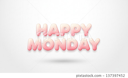 Happy Monday Soft Typography Design Happy Monday Soft Typography Design 137397452