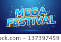 Mega Festival Celebration Typography 137397459