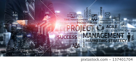 Project Management Concept with Businessman Overlaying Urban Background, Focus on Success, Marketing Strategy, Agile Documentation, and Time Management. Tessel 137401704