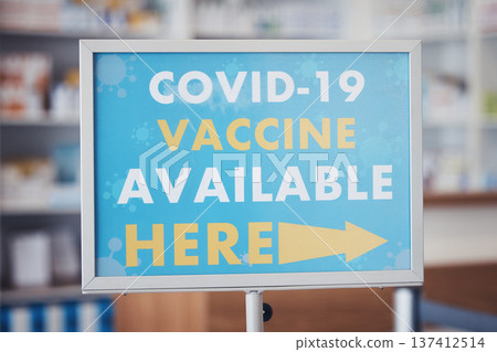 Covid 19 vaccine sign, arrow pointing or pharmacy service announcement for protection, health safety or medical healthcare. Hospital clinic, billboard or poster notification for corona virus security Covid 19 vaccine sign, arrow pointing or pharmacy service announcement for protection, health safety or medical healthcare. Hospital clinic, billboard or poster notification for corona virus security 137412514