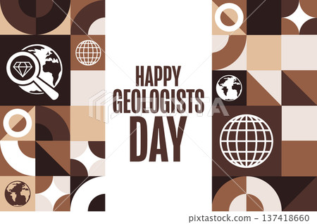 Happy Geologists Day. Holiday concept. Template for background, banner, card, poster with text Happy Geologists Day. Holiday concept. Template for background, banner, card, poster with text 137418660