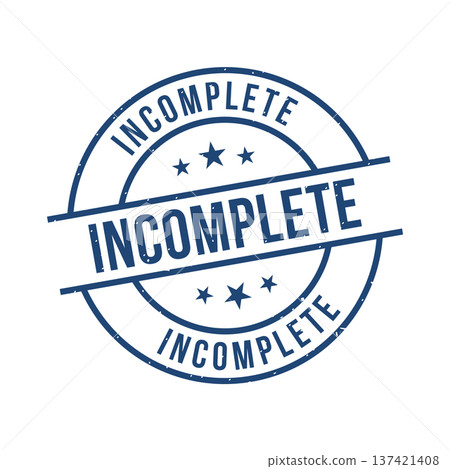 Incomplete Stamp,Incomplete Grunge Round Sign 137421408