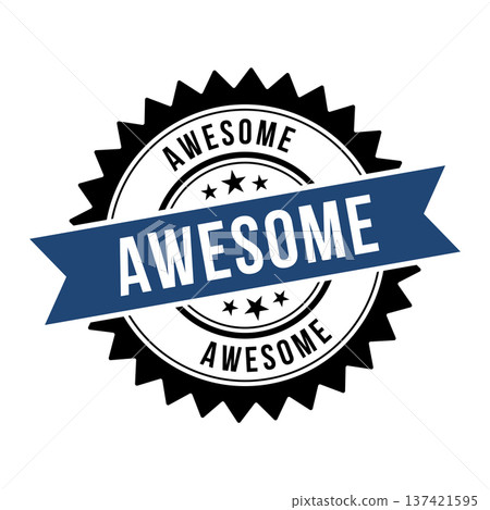 Awesome Stamp,Awesome Round Sign With Ribbon Awesome Stamp,Awesome Round Sign With Ribbon 137421595