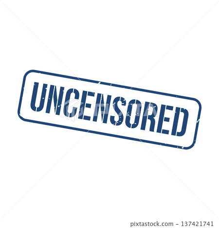 Uncensored Stamp, Uncensored Grunge Square Sign Uncensored Stamp, Uncensored Grunge Square Sign 137421741