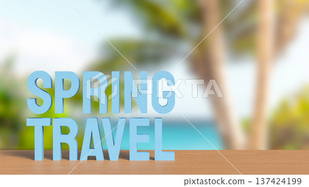 Spring Travel Concept With Tropical Vacation Background 3d render. Spring Travel Concept With Tropical Vacation Background 3d render. 137424199