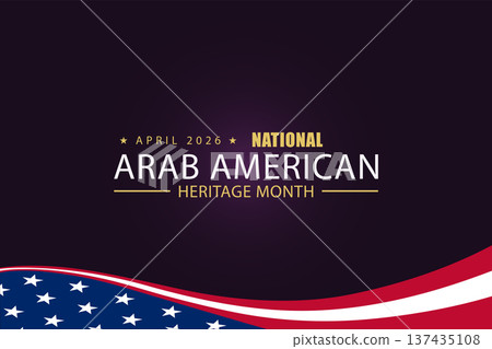 April 2026 A Month of Arab American Cultural Celebration April 2026 A Month of Arab American Cultural Celebration 137435108