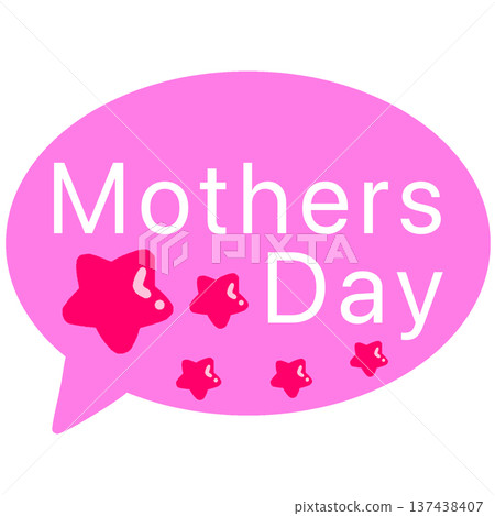 Mother's Day speech bubble Mother's Day speech bubble 137438407