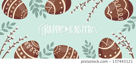 Happy Easter background with chocolate eggs and pussy willow branches. Festive banner for spring holiday. 137443121