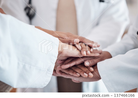 Healthcare, collaboration and hands together in circle for team, unity and motivation at a hospital. Doctors, diversity and medical employees in a huddle for solidarity, help and support in medicine. Healthcare, collaboration and hands together in circle for team, unity and motivation at a hospital. Doctors, diversity and medical employees in a huddle for solidarity, help and support in medicine. 137466166