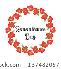 Framed Remembrance Day inscription featuring poppy wreath on white background. Floral poppy round. 137482057