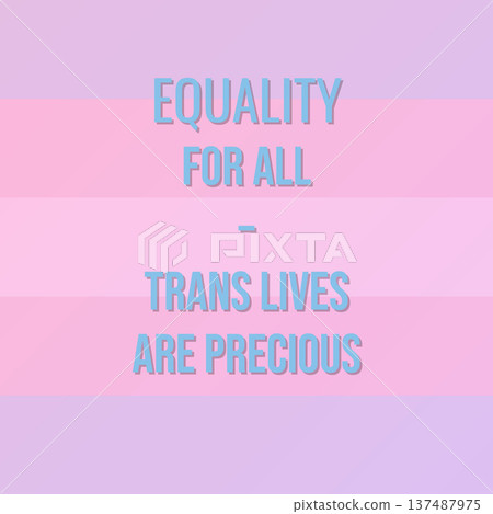 Equality For All Trans Lives Are 137487975