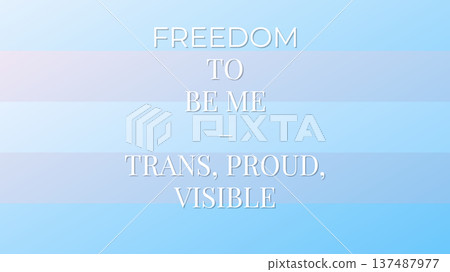 Freedom To Be Me Trans Proud 137487977