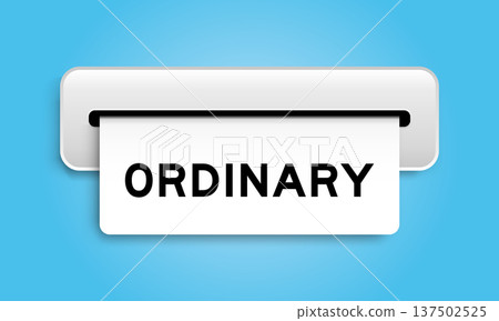 White coupon banner with word ordinary from machine on blue color background 137502525