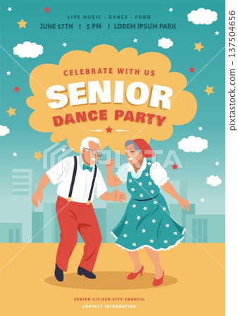Seniors dance party invitation. Elderly people music club, funny grandparents hobby and activity, happy pensioners, festival announcement poster design, tidy vector cartoon isolated concept Seniors dance party invitation. Elderly people music club, funny grandparents hobby and activity, happy pensioners, festival announcement poster design, tidy vector cartoon isolated concept 137504656