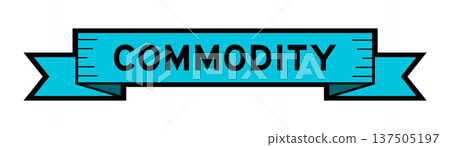 Ribbon label banner with word commodity in blue color on white background Ribbon label banner with word commodity in blue color on white background 137505197