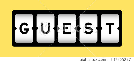 Black color in word guest on slot banner with yellow color background Black color in word guest on slot banner with yellow color background 137505237