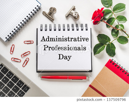 Happy Administrative Professionals Day 137509796