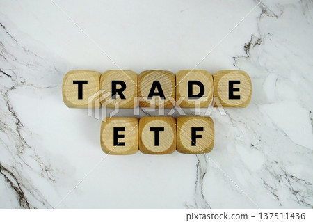 Trade ETF alphabet letters on marble background Trade ETF alphabet letters on marble background 137511436