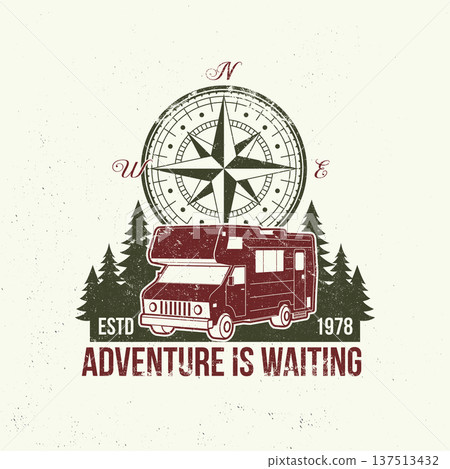 Adventure is waiting. Vector illustration Concept for shirt or logo, print, stamp or tee. Vintage typography design with compass, camper rv and forest silhouette. Camping quote. Adventure is waiting. Vector illustration Concept for shirt or logo, print, stamp or tee. Vintage typography design with compass, camper rv and forest silhouette. Camping quote. 137513432