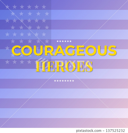Courageous Heroes American Veterans Tribute 137525232