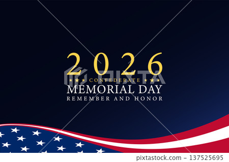 Confederate Memorial Day 2026 Background with American Flag and Golden Typography Confederate Memorial Day 2026 Background with American Flag and Golden Typography 137525695