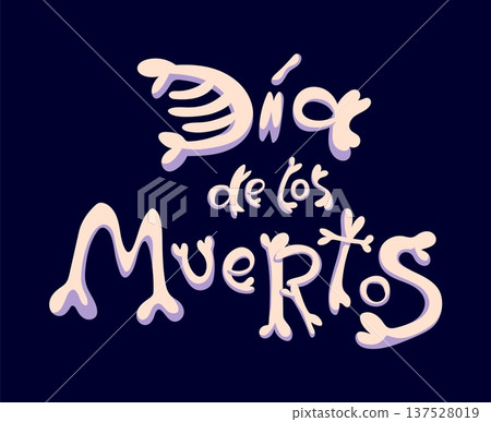 Mexican Day of the Dead bone typography. Day of the Dead carnival lettering, Mexican celebration vector decoration. Dia de Los Muertos holiday typography or text with human skeleton bones letters 137528019