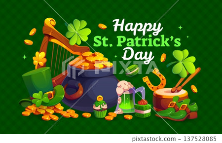 Happy St Patrick's day greeting card. Ireland culture holiday flyer or banner. Saint Patrick day party vector poster with leprechaun cauldron, green boots and hat, green ale, pastry, harp and drums Happy St Patrick's day greeting card. Ireland culture holiday flyer or banner. Saint Patrick day party vector poster with leprechaun cauldron, green boots and hat, green ale, pastry, harp and drums 137528085