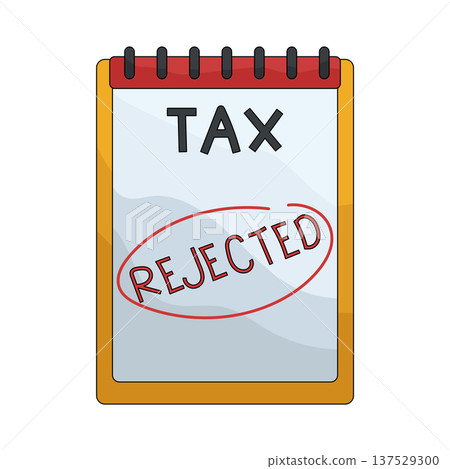 Illustration of Rejected tax Illustration of Rejected tax 137529300