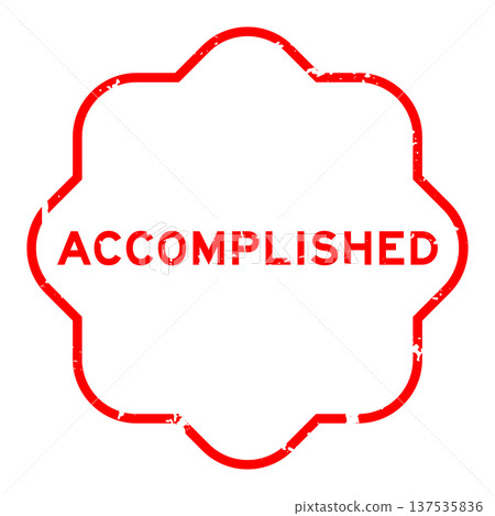 Grunge red accomplished word square rubber seal stamp on white background Grunge red accomplished word square rubber seal stamp on white background 137535836
