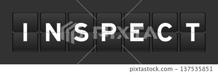 Black color analog flip board with word inspect on gray background Black color analog flip board with word inspect on gray background 137535851
