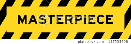Yellow and black color with line striped label banner with word masterpiece 137535896