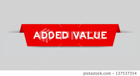 Red color inserted label with word added value on gray background Red color inserted label with word added value on gray background 137537354