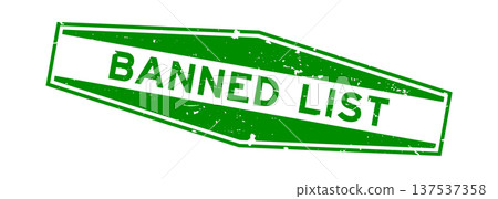 Grunge green banned list word hexagon rubber seal stamp on white background 137537358