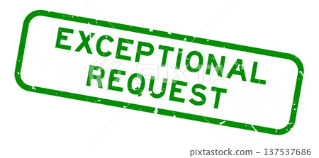 Grunge green exceptional request word square rubber seal stamp on white background 137537686