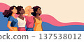 Horizontal banner with women of different skin colors, nationalities looking up. Feminist, freedom concept. 137538012