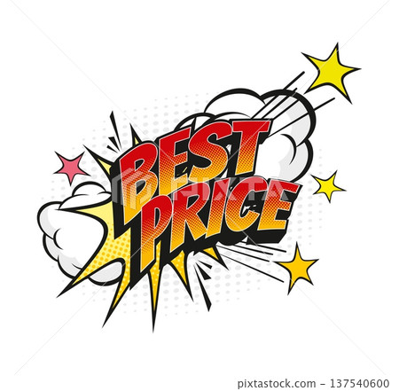 Cartoon retro best price comic speech bubble. Sale comic explosion pop art effect, sale offer exclamation speech vector cloud. Discount text bubble with red typography, smoke or dust cloud and stars Cartoon retro best price comic speech bubble. Sale comic explosion pop art effect, sale offer exclamation speech vector cloud. Discount text bubble with red typography, smoke or dust cloud and stars 137540600