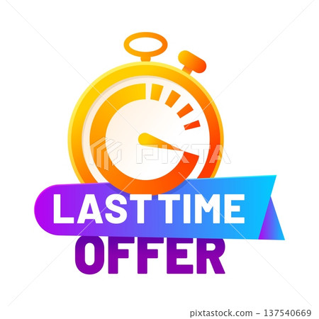 Last time sale, price off timer icon or label. Limited time bargain label, final day discount deal message vector icon. Last chance price off offer tag with orange stopwatch clock and typography Last time sale, price off timer icon or label. Limited time bargain label, final day discount deal message vector icon. Last chance price off offer tag with orange stopwatch clock and typography 137540669