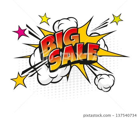 Cartoon retro big sale comic speech bubble. Shop price off comic balloon halftone label, discount explosion vector sticker. Sale speech cloud with red and orange typography, smoke cloud and spark Cartoon retro big sale comic speech bubble. Shop price off comic balloon halftone label, discount explosion vector sticker. Sale speech cloud with red and orange typography, smoke cloud and spark 137540734
