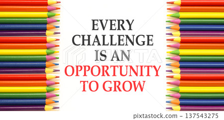 Challenge word symbol. Concept words Every challenge is an opportunity to grow on beautiful white paper. Beautiful white paper background. Business challenge is an opportunity concept. Copy space. 137543275