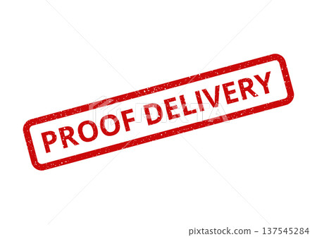Distressed red rubber stamp showing PROOF DELIVERY for confirming receipt of goods or services Distressed red rubber stamp showing PROOF DELIVERY for confirming receipt of goods or services 137545284