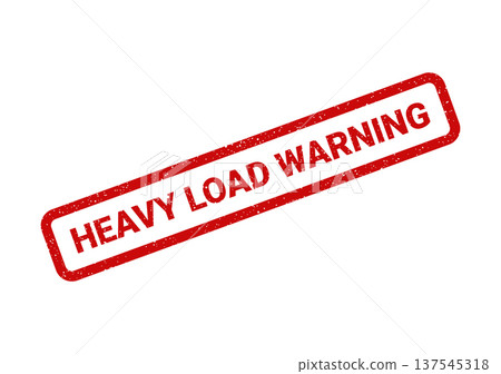 Distressed vector graphic of a red stamp with the words Heavy Load Warning for industrial use 137545318
