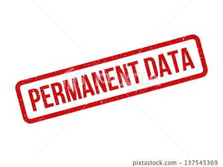 Distressed red rubber stamp with grunge texture showing Permanent Data text for official record keeping Distressed red rubber stamp with grunge texture showing Permanent Data text for official record keeping 137545369